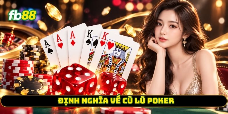 Định nghĩa về cù lũ poker